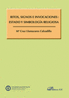 RITOS, SIGNOS E INVOCACIONES