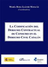 LA CODIFICACI�N DEL DERECHO CONTRACTUAL EN EL DERECHO CIVIL CATAL�N