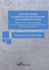 ESTUDIOS SOBRE EL PROCESO DE IMPUGNACI�N DE ACUERDOS SOCIALES