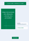LITIGIOS INTERNACIONALES SOBRE DIFAMACI�N Y DERECHO DE LA PERSONALIDAD
