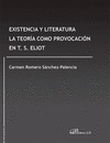 EXISTENCIA Y LITERATURA. LA TEORA COMO PROVOCACIN EN T. S. ELIOT