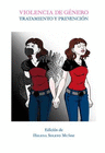 VIOLENCIA DE G�NERO. TRATAMIENTO Y PREVENCI�N