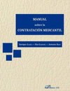 MANUAL SOBRE LA CONTRATACI�N MERCANTIL