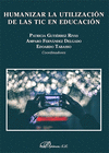 HUMANIZAR LA UTILIZACI�N DE LAS TIC EN EDUCACI�N