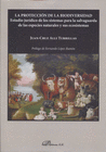 LA PROTECCI�N DE LA BIODIVERSIDAD. ESTUDIO JUR�DICO DE LOS SISTEMAS PARA LA SALVAGUARDA DE LAS ESPECIES NATURALES Y SUS ECOSISTEMAS