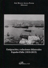 EMIGRACIN Y RELACIONES BILATERALES ESPAA-CHILE. 1810-2015