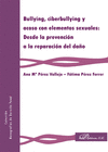 BULLYING, CIBERBULLYING Y ACOSO CON ELEMENTOS SEXUALES: DESDE LA PREVENCIN A LA