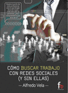 COMO BUSCAR TRABAJO CON REDES SOCIALES (Y SIN ELLAS)