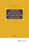 ASPECTOS REGISTRALES PROCESO DE EJECUCION. 3 EDICIN