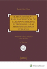 EL PROCEDIMIENTO PARA LA EXIGENCIA DE LA RESPONSABILIDAD PATRIMONIAL A LAS ADMINISTRACIONES PBLICAS. 6 EDICIN