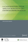 LA CAPACIDAD PARA TESTAR: ASPECTOS PROBLEMTICOS Y CRITERIOS JURISPRUDENCIALES