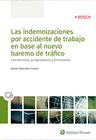 LAS INDEMNIZACIONES POR ACCIDENTE DE TRABAJO EN BASE AL NUEVO BAREMO TRAFICO