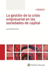 LA GESTIN DE LA CRISIS EMPRESARIAL EN LAS SOCIEDADES DE CAPITAL