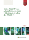 COMO HACER FRENTE A LOS EFECTOS LEGALES Y LITIGIOS DERIVADOS COVID-19