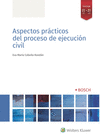 ASPECTOS PRACTICOS DEL PROCESO DE EJECUCION CIVIL