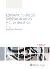 COVID 19 CONFLICTOS JURIDICOS ACTUALES Y OTROS DESAFIOS