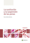 LA SUSTITUCION Y LA SUSPENSION DE LAS PENAS