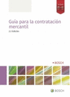 GUIA LA CONTRATACION MERCANTIL 2 EDICION