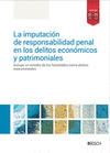 LA IMPUTACION DE RESPONSABILIDAD PENAL EN LOS DELITOS ECONOMICOS Y PAT