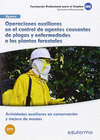 MF1295 OPERACIONES AUXILIARES EL CONTROL DE AGENTES CAUSANTES DE PLAGAS Y ENFERMEDADES A LAS PLANTAS FORESTALES. CERTIFICADO DE PROFESIONALIDAD ACTIVI