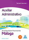 AUXILIAR ADMINISTRATIVO DE LA DIPUTACIN DE MLAGA. TEMARIO VOLUMEN 1