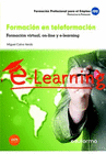 FORMACI�N EN TELEFORMACI�N. FORMACI�N VIRTUAL, ON-LINE Y E-LEARNING. PROPUESTAS DE FORMACI�N. FORMACI�N PROFESIONAL PARA EL EMPLEO.