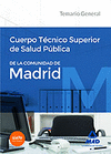 CUERPO T�CNICO SUPERIOR DE SALUD P�BLICA DE LA COMUNIDAD DE MADRID. TEMARIO GENERAL