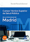CUERPO TCNICO SUPERIOR DE SALUD PBLICA DE LA COMUNIDAD DE MADRID. TEST DEL TEMARIO GENERAL