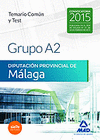 GRUPO A2 DE LA DIPUTACIN PROVINCIAL DE MLAGA. TEMARIO COMN Y TEST