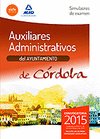 AUXILIARES ADMINISTRATIVOS DEL AYUNTAMIENTO DE CRDOBA. SIMULACROS DE EXAMEN