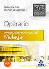 OPERARIO DE LA DIPUTACI�N PROVINCIAL DE M�LAGA. TEMARIO Y TEST (COM�N Y ESPEC�FICO)