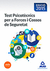 TEST PSICOTCNICS PER A FORCES I COSSOS DE SEGURETAT