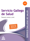 SERVICIO GALLEGO DE SALUD. TEMARIO COMN Y TEST