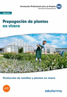MF1479 PROPAGACIN DE PLANTAS EN VIVERO. CERTIFICADO DE PROFESIONALIDAD PRODUCCIN DE SEMILLAS Y PLANTAS EN VIVERO. FAMILIA PROFESIONAL AGRARIA