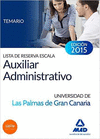 LISTA DE RESERVA ESCALA AUXILIAR ADMINISTRATIVO DE LA UNIVERSIDAD DE LAS PALMAS DE GRAN CANARIA. TEMARIO