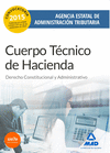 CUERPO T�CNICO DE HACIENDA. AGENCIA ESTATAL DE ADMINISTRACI�N TRIBUTARIA. DERECHO CONSTITUCIONAL Y ADMINISTRATIVO