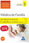 MDICO ESPECIALISTA EN MEDICINA FAMILIAR Y COMUNITARIA DEL SERVICIO DE SALUD DE CASTILLA Y LEN (SACYL). TEMARIO VOLUMEN V