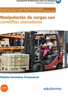 MF0432 MANIPULACIN DE CARGAS CON CARRETILLAS ELEVADORAS. MDULO FORMATIVO TRANSVERSAL