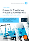 CUERPO DE TRAMITACIN PROCESAL Y ADMINISTRATIVA DE LA ADMINISTRACIN DE JUSTICIA. SUPUESTOS PRCTICOS VOLUMEN III SEGUNDO EJERCICIO PRUEBA DE WORD