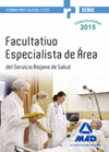 FACULTATIVOS ESPECIALISTAS DE REA DEL SERVICIO RIOJANO DE SALUD. TEMARIO PARTE GENERAL Y TEST