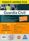 PAQUETE AHORRO PLUS GUARDIA CIVIL 2016 AHORRO DE 46 �. (TEMARIOS 1 Y 2, TEST, SIMULACROS DE EXAMEN, TEST DE ORTOGRAF�A, PSICOT�CNICOS Y DE PERSONALIDA