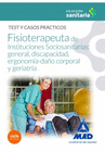 MANUAL DEL FISIOTERAPEUTA DE INSTITUCIONES SOCIOSANITARIAS: GENERAL, DISCAPACIDAD, ERGONOM�A-DA�O CORPORAL Y GERIATR�A. TEST Y CASOS PR�CTICOS