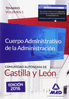 CUERPO ADMINISTRATIVO DE LA ADMINISTRACI�N DE LA COMUNIDAD AUT�NOMA DE CASTILLA Y LE�N. TEMARIO VOLUMEN 1