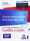 CUERPO ADMINISTRATIVO DE LA ADMINISTRACI�N DE LA COMUNIDAD AUT�NOMA DE CASTILLA Y LE�N. TEMARIO VOLUMEN 2