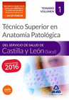T�CNICO SUPERIOR EN ANATOM�A PATOL�GICA, DEL SERVICIO DE SALUD DE CASTILLA Y LE�N (SACYL). TEMARIO VOLUMEN 1