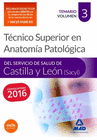 TCNICO SUPERIOR EN ANATOMA PATOLGICA, DEL SERVICIO DE SALUD DE CASTILLA Y LEN (SACYL). TEMARIO VOLUMEN 3