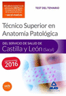 T�CNICO SUPERIOR EN ANATOM�A PATOL�GICA, DEL SERVICIO DE SALUD DE CASTILLA Y LE�N (SACYL). TEST