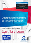 CUERPO ADMINISTRATIVO DE LA ADMINISTRACIN DE LA COMUNIDAD AUTNOMA DE CASTILLA Y LEN. TEST