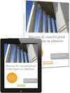 RECURSO DE CASACI�N PENAL. C�MO LOGRAR SU ADMISI�N (PAPEL + E-BOOK)