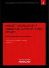 CONSTITUTIONALISM OF EUROPEAN SUPRANATIONAL COURTS